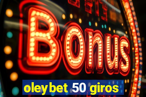 oleybet 50 giros